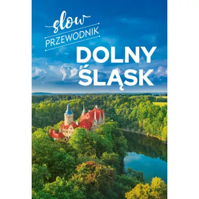 Dolny �l�sk. Slow przewodnik - Peter Zralek