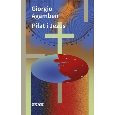Pi�at i Jezus - Giorgio Agamben