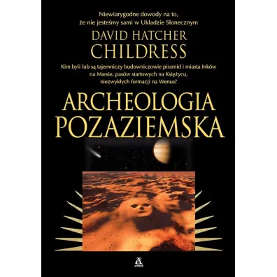 Archeologia pozaziemska - David Hatcher Childress