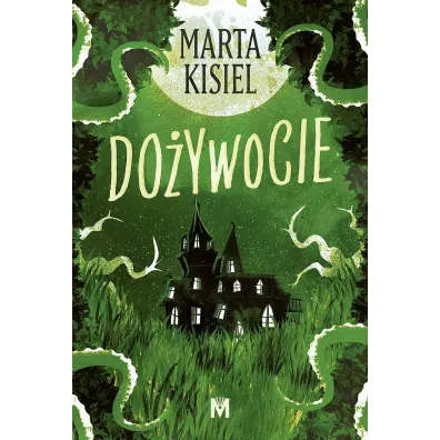 Do�ywocie. Tom 1 - Marta Kisiel