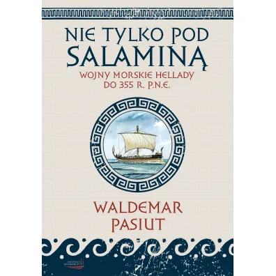 Nie tylko pod Salamin� - Waldemar Pasiut