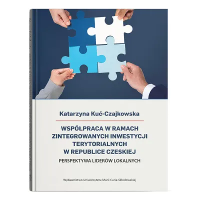 Wsp�praca w ramach Zintegrowanych Inwestycji Terytorialnych w Republice Czeskiej Perspektywa lider�w lokalnych - Katarzyna Ku�-Czajkowska
