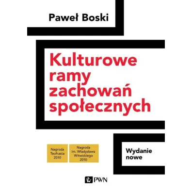 Kulturowe ramy zachowa� spo�ecznych - Pawe� Boski