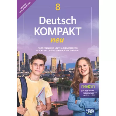 Deutsch KOMPAKT neu. Klasa 8. Podr�cznik do j�zyka niemieckiego dla klasy �smej szko�y podstawowej - Jolanta Kami�ska
