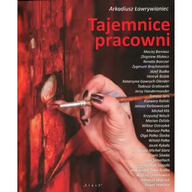 Tajemnice pracowni - Arkadiusz �awrywianiec