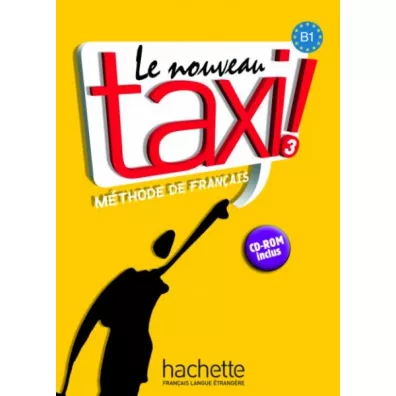 Le Nouveau Taxi! 3. Podr�cznik + CD - L Hutchings, Natalie Hirschsprung