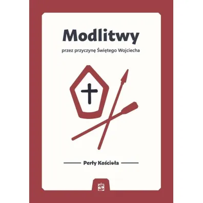 Modlitwy przez przyczyn� �wi�tego Wojciecha