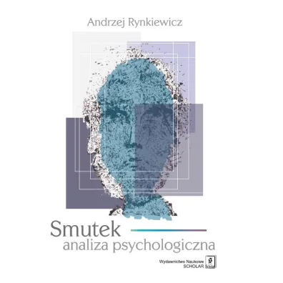 Smutek. Analiza psychologiczna - Andrzej Rynkiewicz