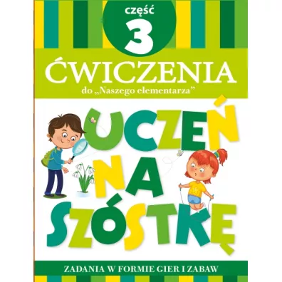 Ucze� na sz�stk�. �wiczenia do Naszego elementarza. Cz�� 3 - Anna Wi�niewska