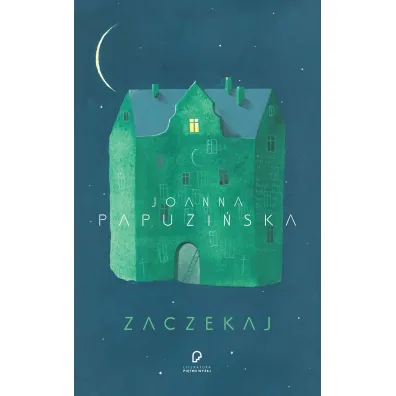 Zaczekaj - Joanna Papuzi�ska