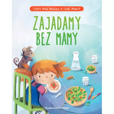 Zajadamy bez mamy - Clara  Mas Bassas
