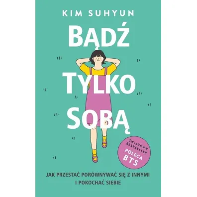 B�d� tylko sob� - Kim  Suhyun