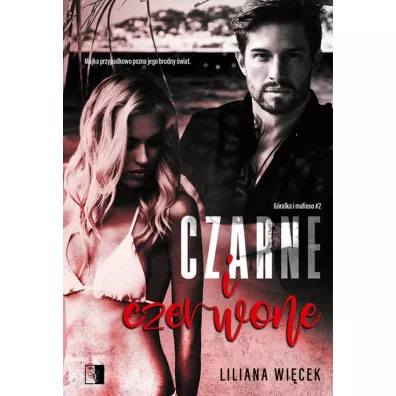 Czarne i czerwone. G�ralka i mafioso. Tom 2 - Liliana Wi�cek