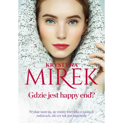 Gdzie jest happy end? - Krystyna Mirek