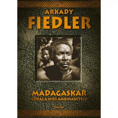 Madagaskar. Gor�ca wie� Ambinanitelo - Arkady Fiedler