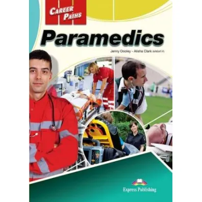 Career Paths. Paramedics. Student's Book + DigiBook - Jenny Dooley, Alisha Clark