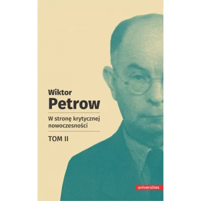 W stron� krytycznej nowoczesno�ci. Tom 2 - Wiktor  Petrow