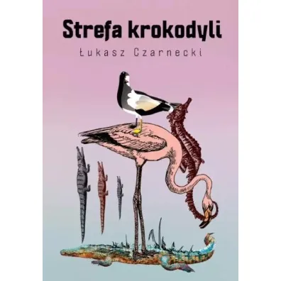 Strefa krokodyli - �ukasz Czarnecki