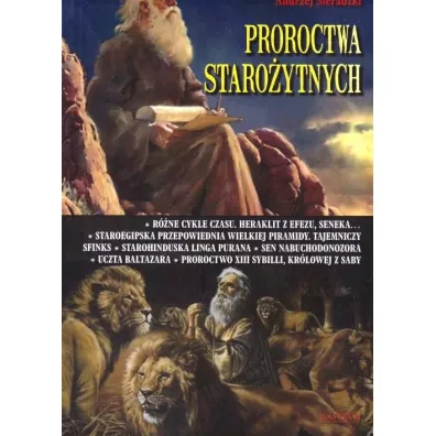 Proroctwa staro�ytnych - Andrzej Sieradzki