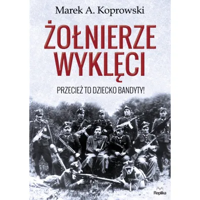 �o�nierze Wykl�ci - Marek A. Koprowski