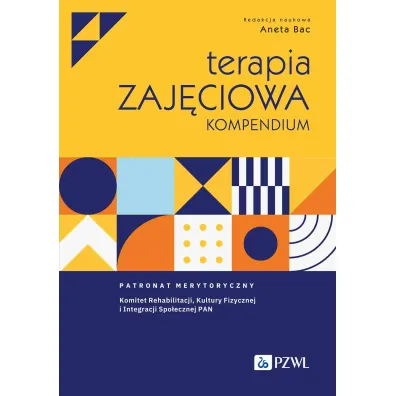 Terapia zaj�ciowa. Kompendium - Aneta Bac