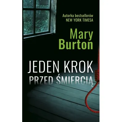 Jeden krok przed �mierci� - Mary Burton