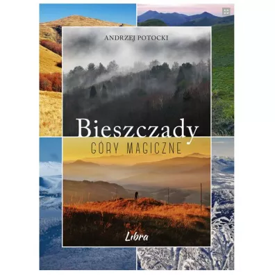 Bieszczady. Gry magiczne LIBRA - Andrzej Potocki