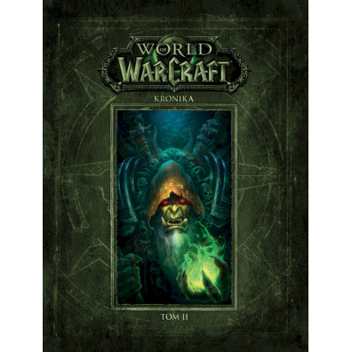 Kronika. Tom 2. World of Warcraft