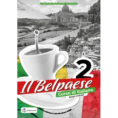 Il Belpaese 2. Zeszyt �wicze� - Agnieszka  Krawczy�ska, Olga  Seneta-Niemiec