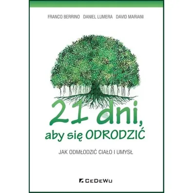 21 dni, aby si� odrodzi� - Daniel  Lumera, David  Mariani, Franco Berrino