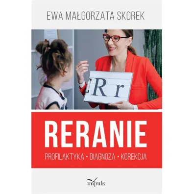 Reranie Profilaktyka, diagnoza, korekcja - Ewa Ma�gorzata Skorek