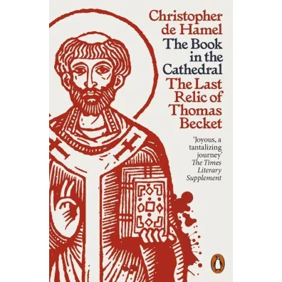 The Book in the Cathedral - Christopher de Hamel