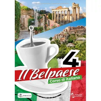Il Belpaese 4. Podr�cznik - Agnieszka  Krawczy�ska, Olga  Seneta-Niemiec