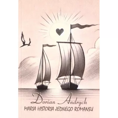 Maria historia jednego romansu - Dorian  Andrych
