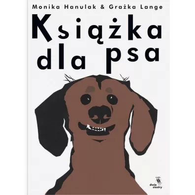 Ksika dla psa - Lange Graka, Monika Hanulak