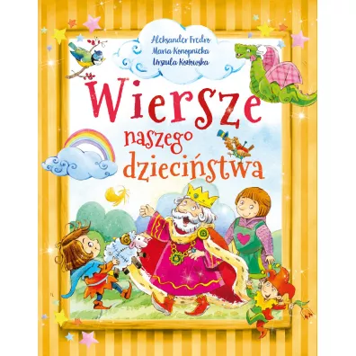 Wiersze naszego dzieci�stwa - Aleksander Fredro, Maria Konopnicka, Urszula Koz�owska