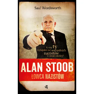 Alan Stoob, �owca nazist�w - Saul Wordsworth