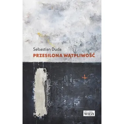 Przesilona w�tpliwo�� - Sebastian Duda