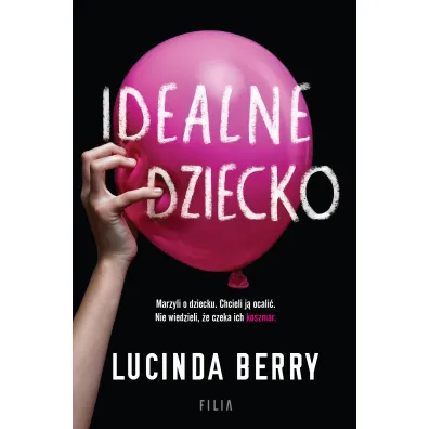 Idealne dziecko - Lucinda Berry