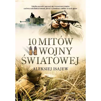 10 mit�w II wojny �wiatowej - Aleksiej Isajew
