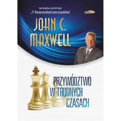 Przyw�dztwo w trudnych czasach w.2 limitowane - John C. Maxwell
