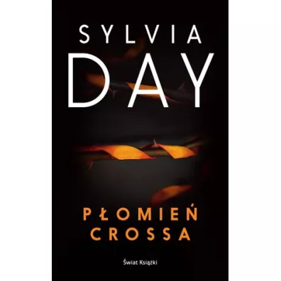 Dotyk Crossa. Tom 2. Pomie Crossa - Sylvia Day