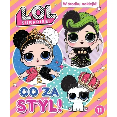 Co za styl! LOL Surprise!