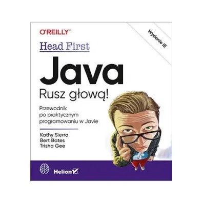 Java. Rusz g�ow�! - Bert Bates, Kathy Sierra, Trisha  Gee