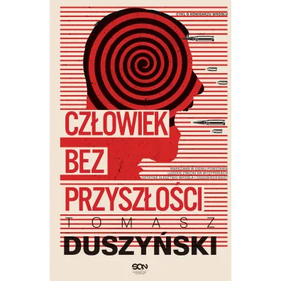 Cz�owiek bez przysz�o�ci - Tomasz Duszy�ski