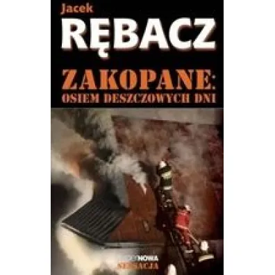Zakopane. Osiem deszczowych dni - Jacek R�bacz