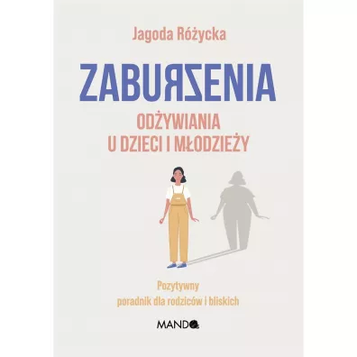 Zaburzenia od�ywiania u dzieci i m�odzie�y - Jagoda  R�ycka