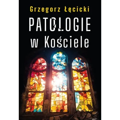 Patologie w Kosciele - Grzegorz ��cicki