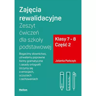 Zaj�cia rewalidacyjne. Zeszyt �wicze� dla szko�y podstawowej. Klasy 7-8. Cz�� 2 - Jolanta Pa�czyk