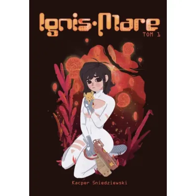 Ignis Mare T.1 - Kacper �niedziewski